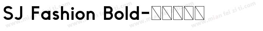 SJ Fashion Bold字体转换